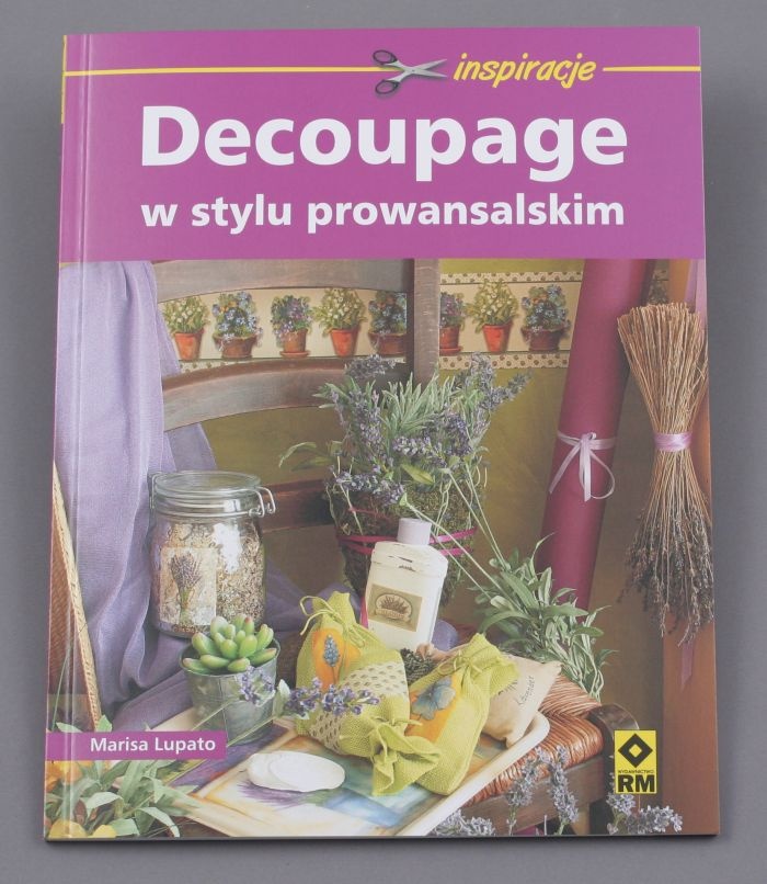 Decoupage w stylu prowansalskim - Lupato Marisa